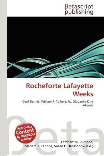 Rocheforte Lafayette Weeks