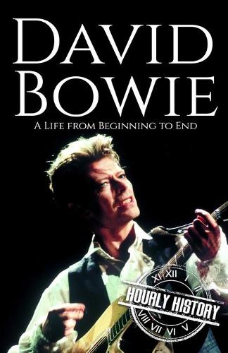 David Bowie: A Life from Beginning to End(Biographies of Musicians)