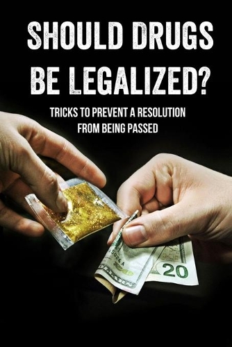 Should Drugs Be Legalized?