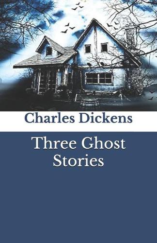 Three Ghost Stories