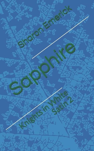 Sapphire: Knights in White Satin 2