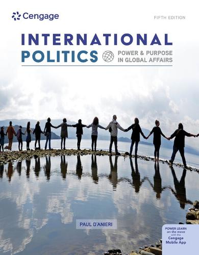 Bundle: International Politics: Power and Purpose in Global Affairs, Loose-Leaf Version, 5th + Mindtap, 1 Term Printed Access Card