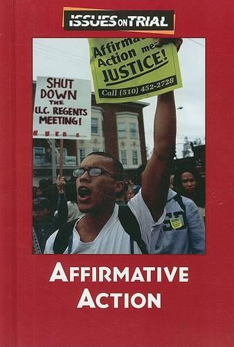 Affirmative Action: (Issues on Trial)