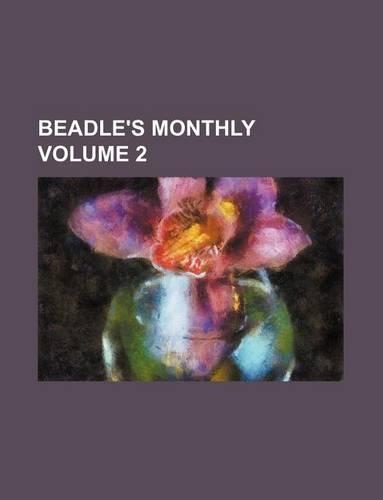 Beadle's Monthly Volume 2