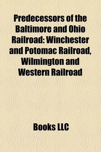 Predecessors of the Baltimore and Ohio Railroad