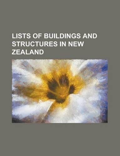 Lists of Buildings and Structures in New Zealand