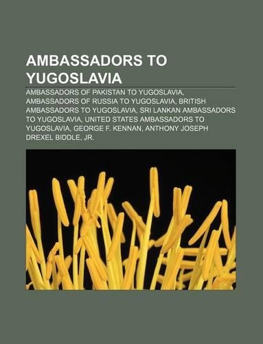 Ambassadors to Yugoslavia