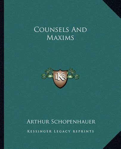 Counsels And Maxims: (English)
