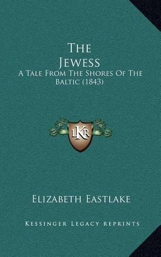 Jewess: A Tale From The Shores Of The Baltic (1843)(English)