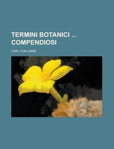 Termini Botanici Compendiosi