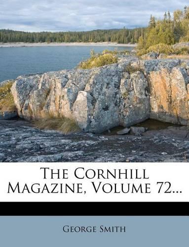 The Cornhill Magazine, Volume 72...
