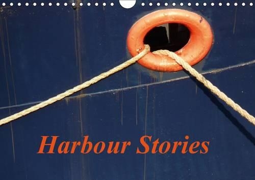 Harbour Stories / UK-Version 2017: Ships and Marine Equipment(Calvendo Places)