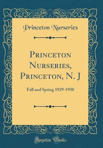 Princeton Nurseries, Princeton, N. J