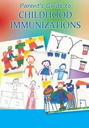 Parents' Guide to Childhood Immunizations