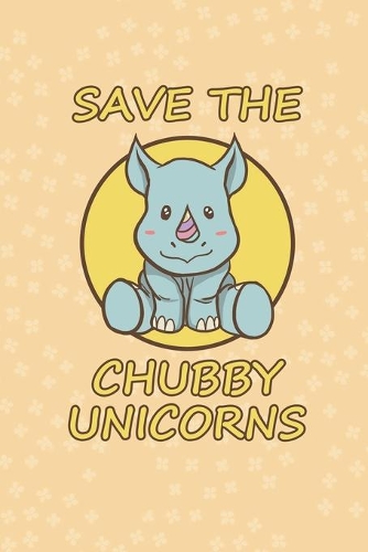 Save The Chubby Unicorns cute Rhino gift