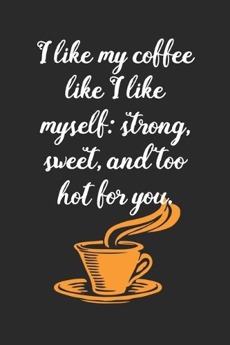 I Like My Coffee