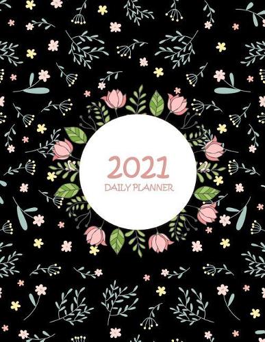 2021 Daily Planner: Black, Daily Calendar Book 2021, Weekly/Monthly/Yearly Calendar Journal, Large 8.5" x 11" 365 Daily journal Planner, 12 Months Calendar, schedule pl