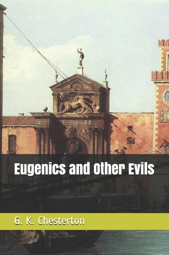 Eugenics and Other Evils