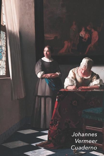Johannes Vermeer Cuaderno: Una Dama Que Escribe Una Carta Y Su Sirvienta - Ideal Para La Escuela, El Estudio, Recetas O Contraseñas - Perfecto Para Tomar Notas - Diario Elegan