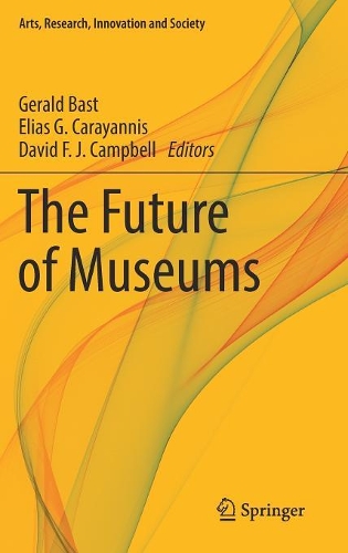 The Future of Museums: (Arts, Research, Innovation and Society)