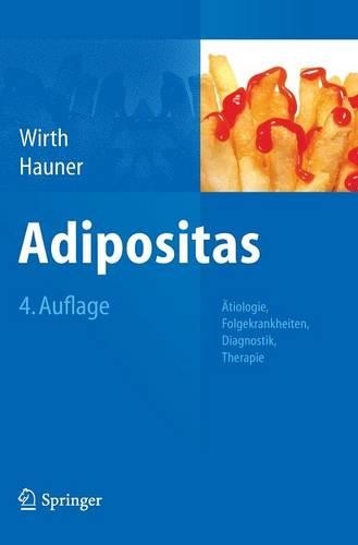 Adipositas: Ätiologie, Folgekrankheiten, Diagnostik,  Therapie(German)
