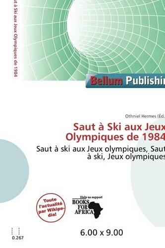 Saut Ski Aux Jeux Olympiques de 1984
