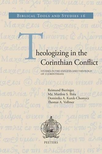 Theologizing in the Corinthian Conflict
