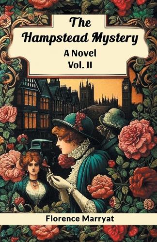 The Hampstead Mystery A Novel Vol. II