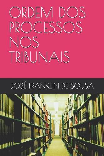 Ordem DOS Processos Nos Tribunais