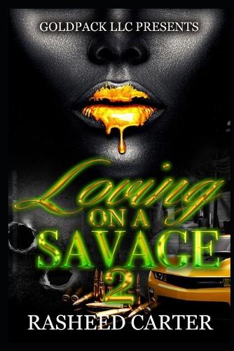 Loving a savage 2