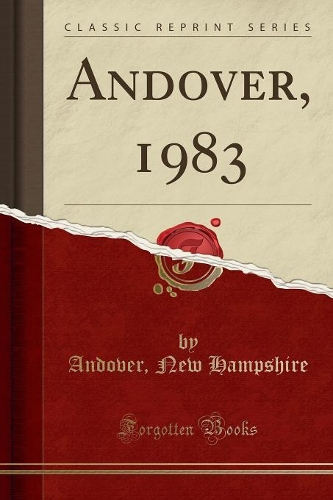 Andover, 1983 (Classic Reprint)