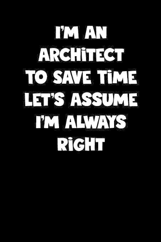 Architect Notebook - Architect Diary - Architect Journal - Funny Gift for Architect