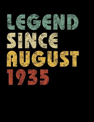 Legend Since August 1935