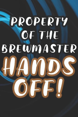 Property of the Brewmaster