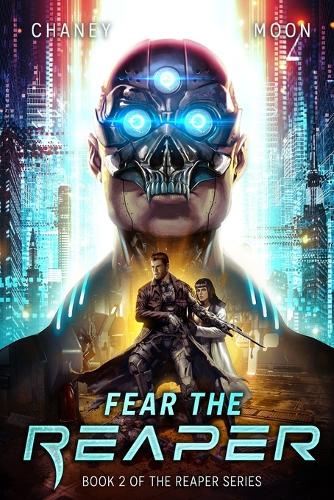 Fear the Reaper: An Intergalactic Space Opera Adventure(2 Last Reaper)