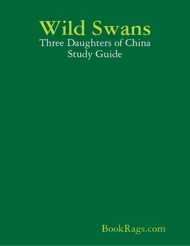 Wild Swans: Three Daughters of China Study Guide