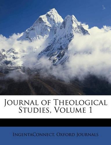 Journal of Theological Studies, Volume 1: (English)