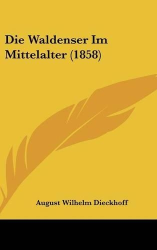 Die Waldenser Im Mittelalter (1858)