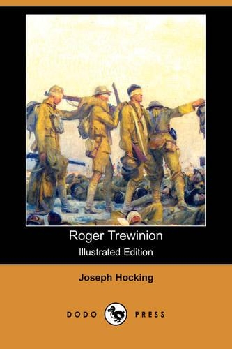 Roger Trewinion (Illustrated Edition) (Dodo Press): (English)