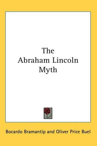 The Abraham Lincoln Myth: (English)