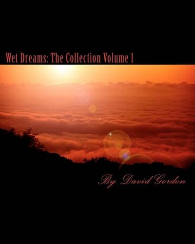 Wet Dreams: The Collection Volume 1(English)