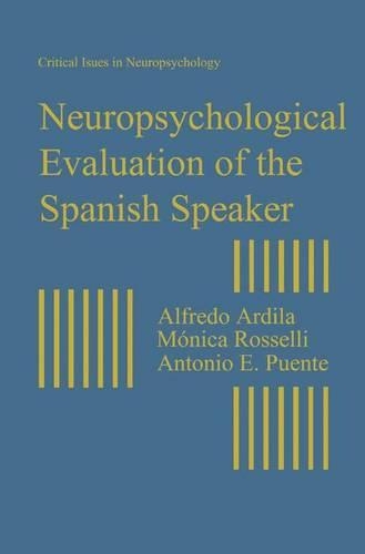 Neuropsychological Evaluation of the Spanish Speaker
