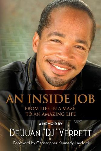 An Inside Job: From Life in a Maze, to an Amazing Life(English)