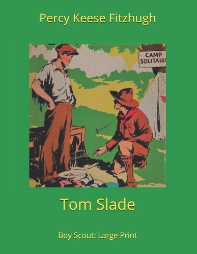 Tom Slade, Boy Scout