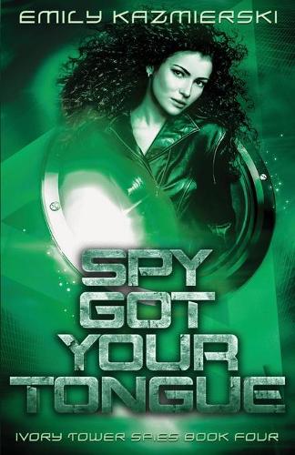 Spy Got Your Tongue: (4 Ivory Tower Spies)