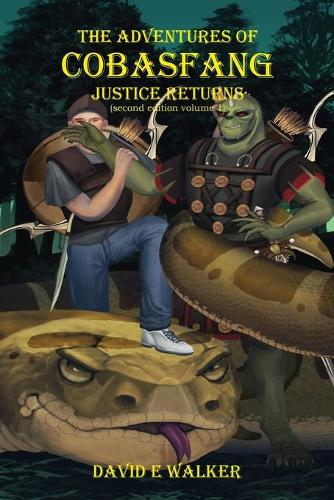 The Adventures of Cobasfang: Justice Returns(VOLUME1 The Adventures of Cobasfang)