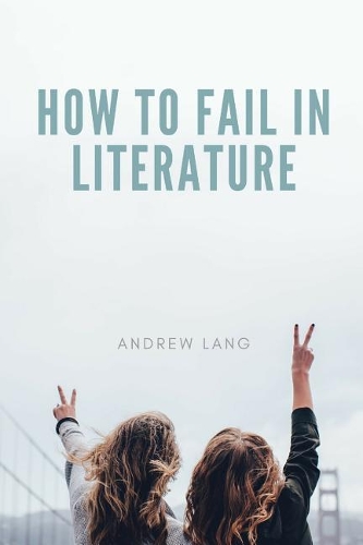 How to Fail in Literature