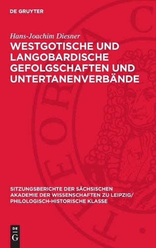 Westgotische Und Langobardische Gefolgschaften Und Untertanenverbände