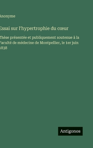 Essai sur l'hypertrophie du coeur