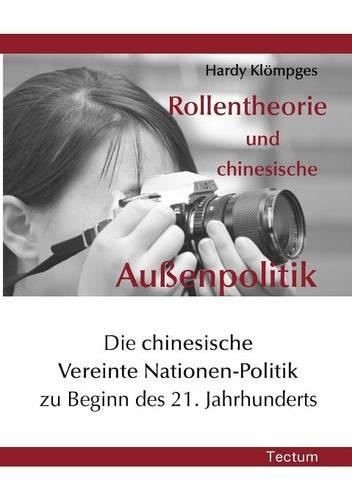 Rollentheorie und chinesische Außenpolitik